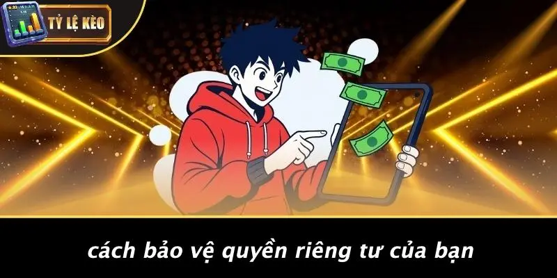 Quyền riêng tư 3 Quyền Riêng Tư