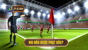 Khi nào được phạt góc