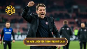 Top huấn luyện viên thành công nhất 2025