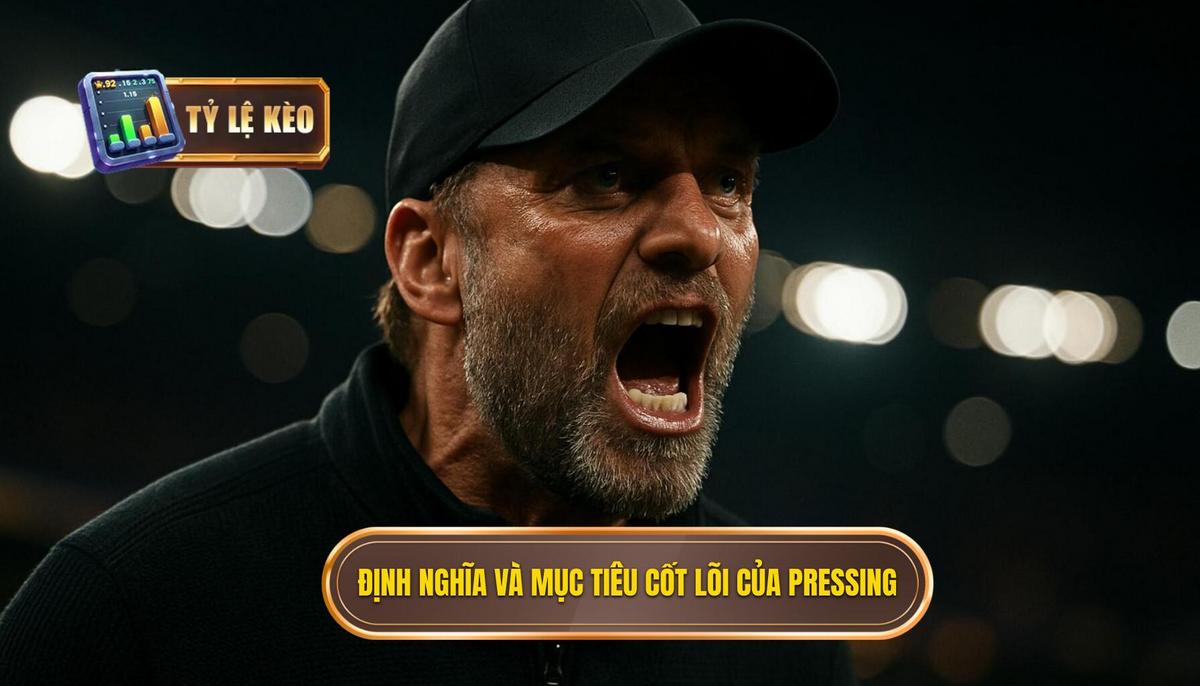 Định nghĩa và Mục tiêu Cốt lõi của Pressing Tầm Cao