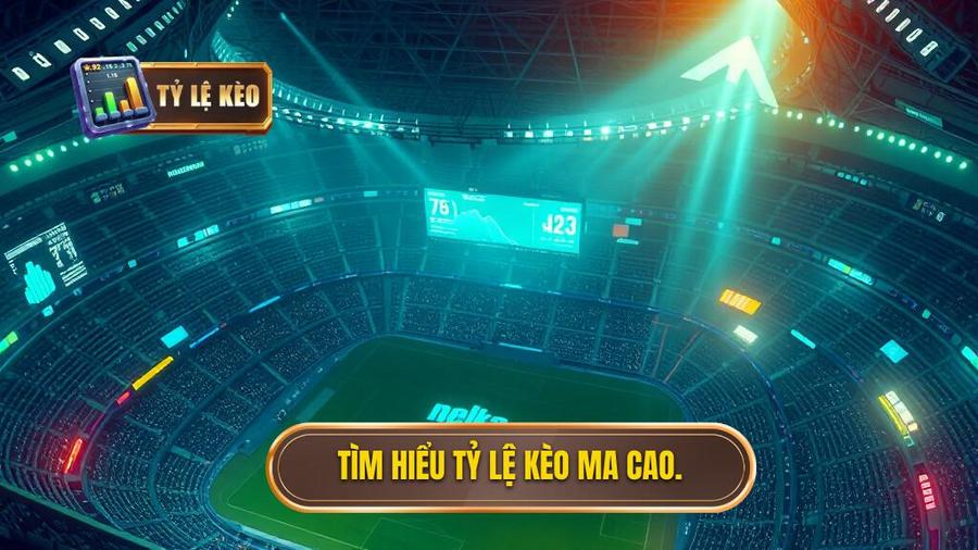 Tỷ lệ kèo Ma Cao là gì? Tại sao lại có sức hút mãnh liệt?