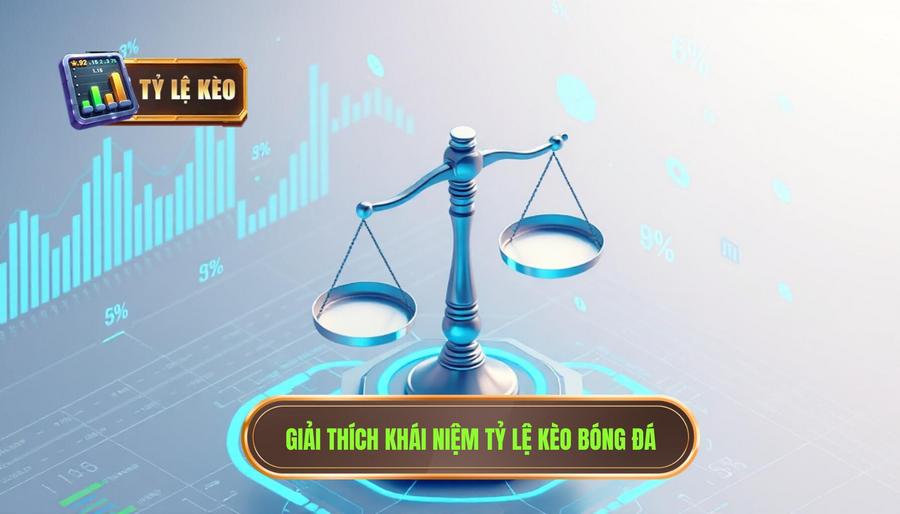 Khái niệm cơ bản: Tỷ lệ kèo là gì?